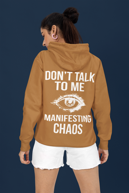 Don't Talk to Me Hoodie