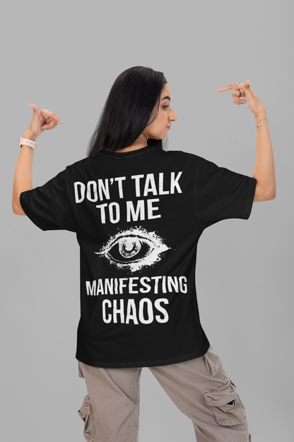 DON’T TALK TO ME – T-shirt