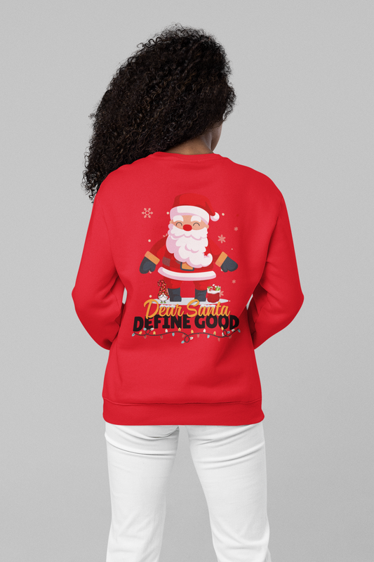 Dear Santa Define Good Sweatshirt – witziger Santa Weihnachtspullover | premium unisex sweatshirt