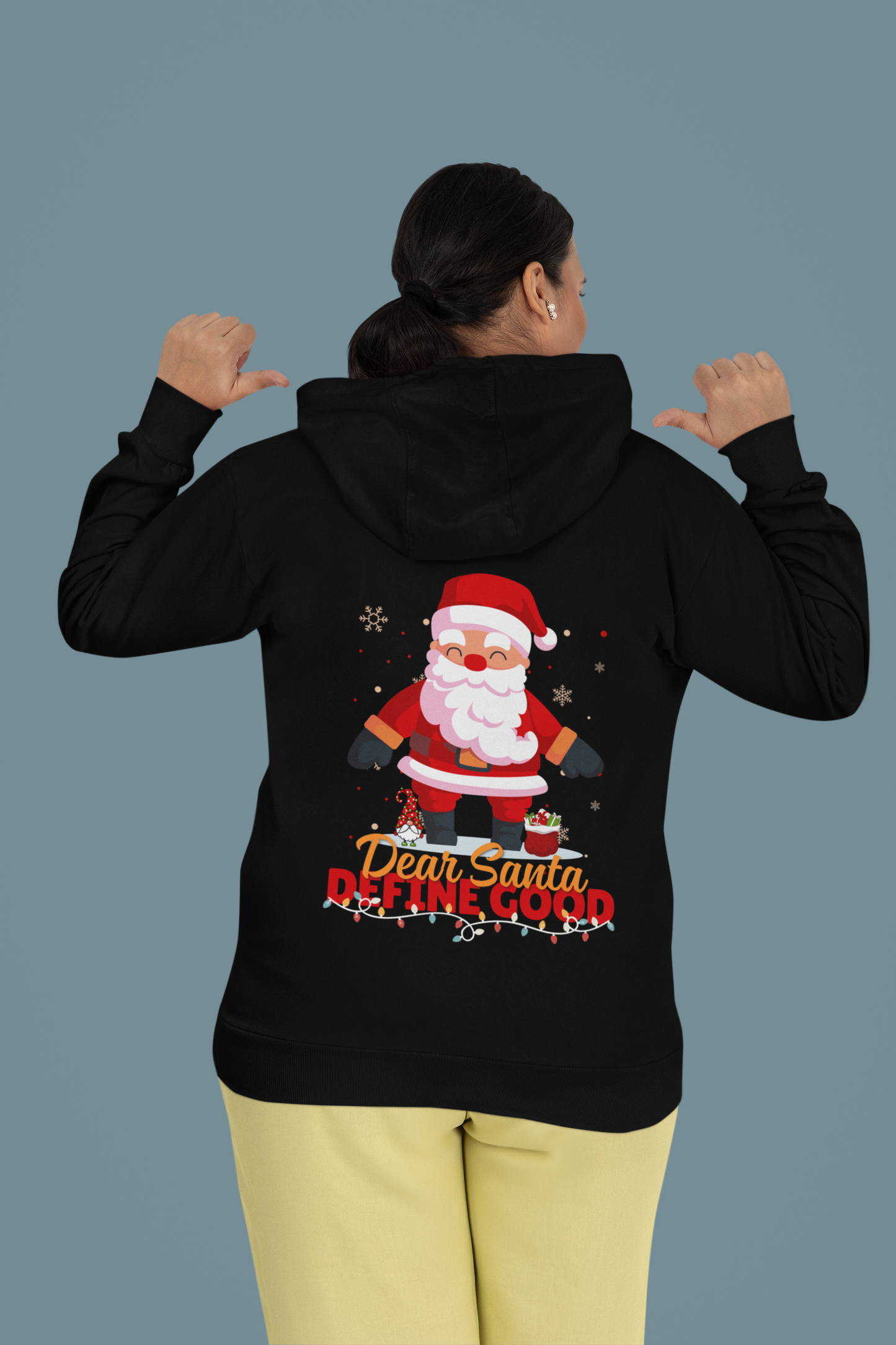 Dear Santa Define Good Hoodie - Funny Santa Christmas Sweater | premium unisex hoodie