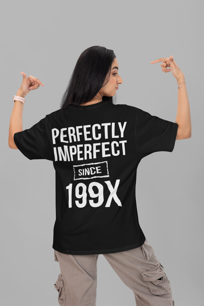 PERFECTLY IMPERFECT – SINCE 199X – T-Shirt