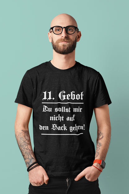 11. Gebot T-Shirt  „Du sollst mir nicht auf den Sack gehen“ Organic T-Shirt