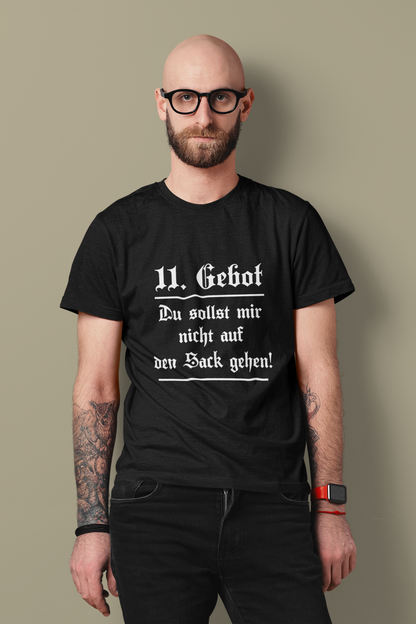 11. Gebot T-Shirt  „Du sollst mir nicht auf den Sack gehen“ Organic T-Shirt