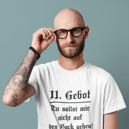 11. Gebot T-Shirt  „Du sollst mir nicht auf den Sack gehen“ Organic T-Shirt