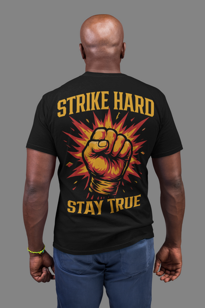 strike hard stay true t-shirt – powerful boxing fist artwork