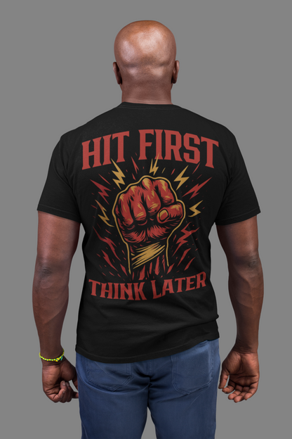 Hit First, Think Later T-Shirt – Explosive Boxing Fist Graphic