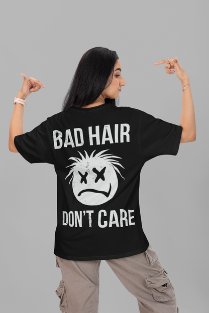 BAD HAIR – DON'T CARE – T-Shirt