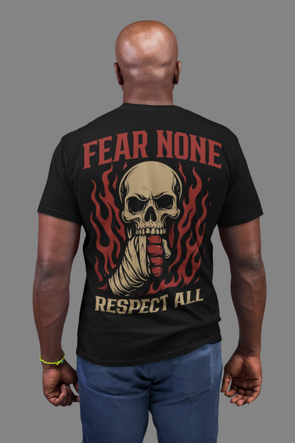 Fear None T-Shirt – Respect All Skull Fight Design
