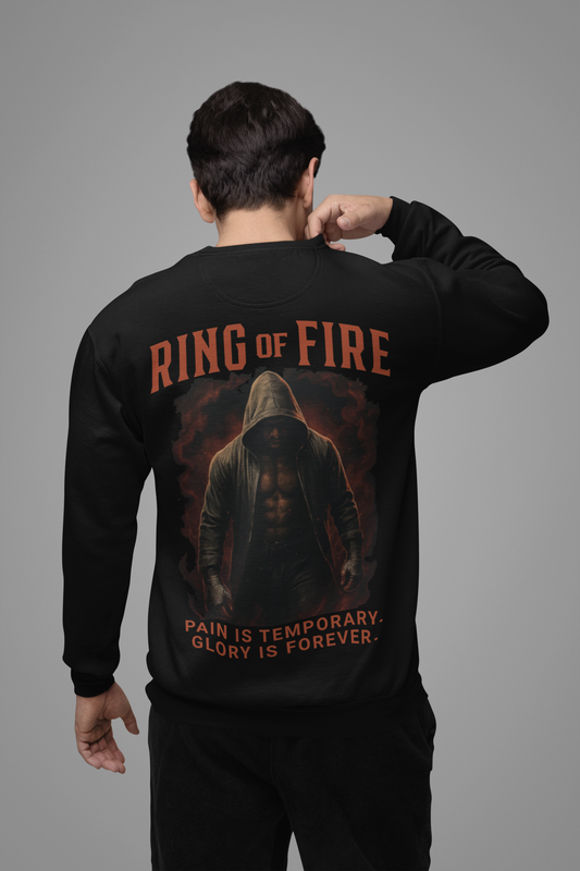 ring of fire sweatshirt – pain is temporary glory is forever