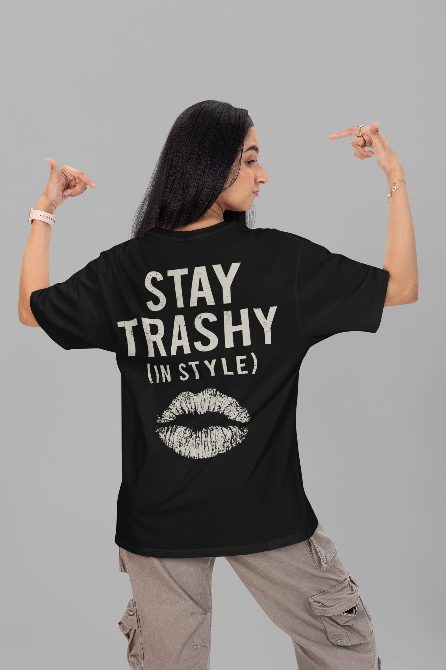 STAY TRASHY (IN STYLE) – T-Shirt