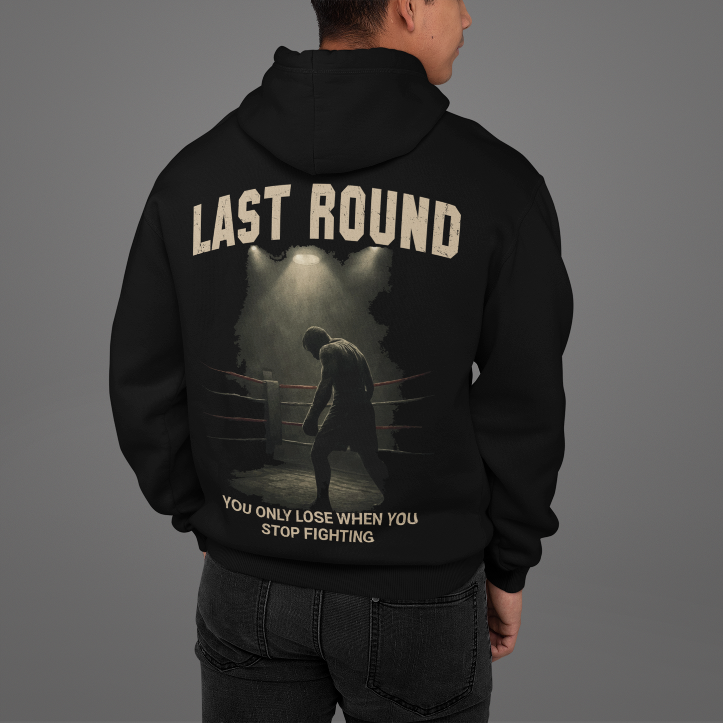 last round hoodie – you only lose when you stop fighting