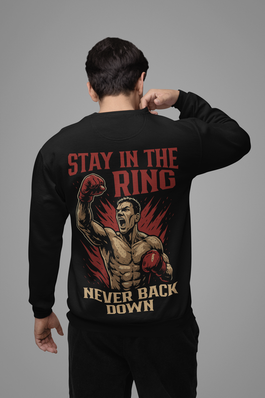 stay in the ring sweatshirt – never back down boxing graphic