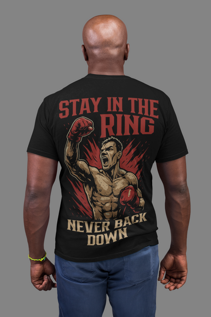 stay in the ring t-shirt – never back down boxing graphic