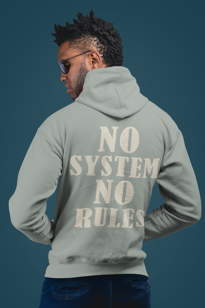 No System, No Rules Hoodie