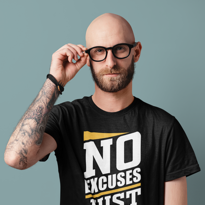 No Excuses T-Shirt – Just Results | Motivations Organic Shirt