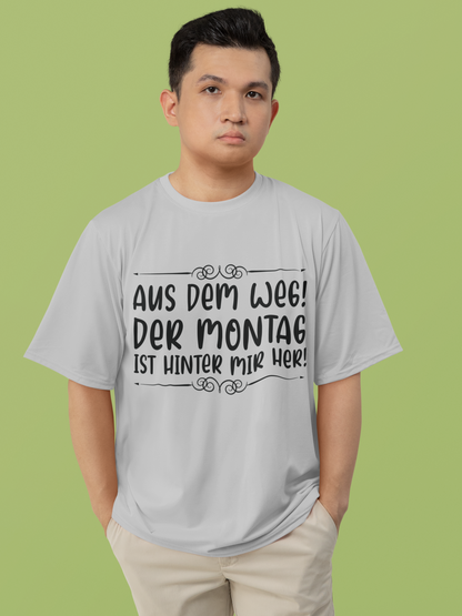 Aus dem Weg! Montag ist hinter mir her Organic Shirt