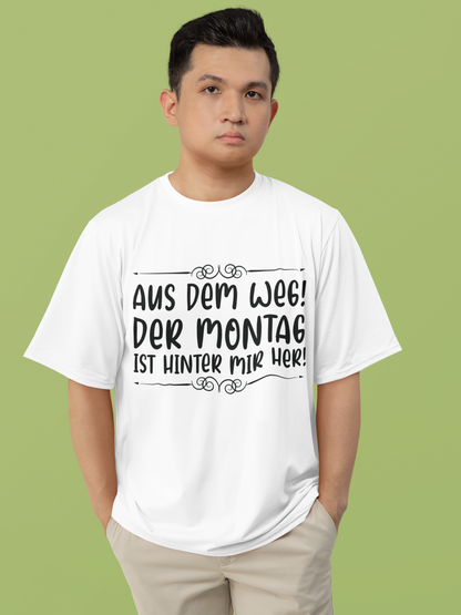 Aus dem Weg! Montag ist hinter mir her Organic Shirt