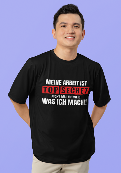 Top Secret T-Shirt – „Nicht mal ich weiß…“ | Lustiges Premium Shirt