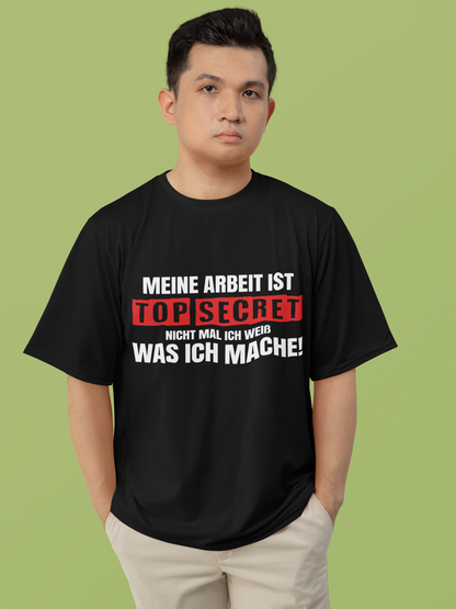 Top Secret T-Shirt – „Nicht mal ich weiß…“ | Lustiges Premium Shirt