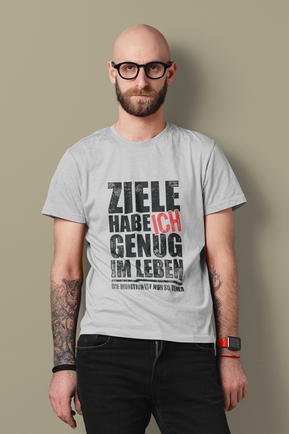 Ziele habe ich genug im Leben Organic Shirt