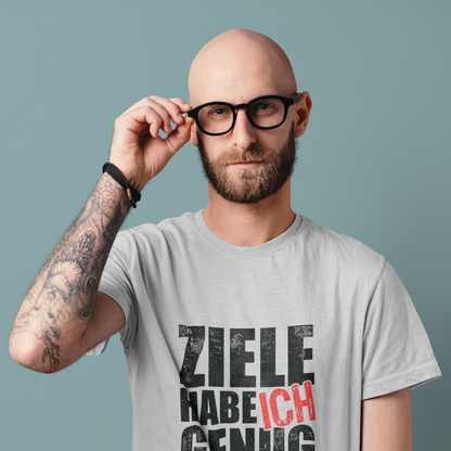Ziele habe ich genug im Leben Organic Shirt