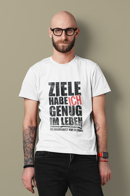 Ziele habe ich genug im Leben Organic Shirt